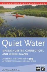 Quiet Water: Massachusetts, Connecticut and Rhode Island (3rd edition)